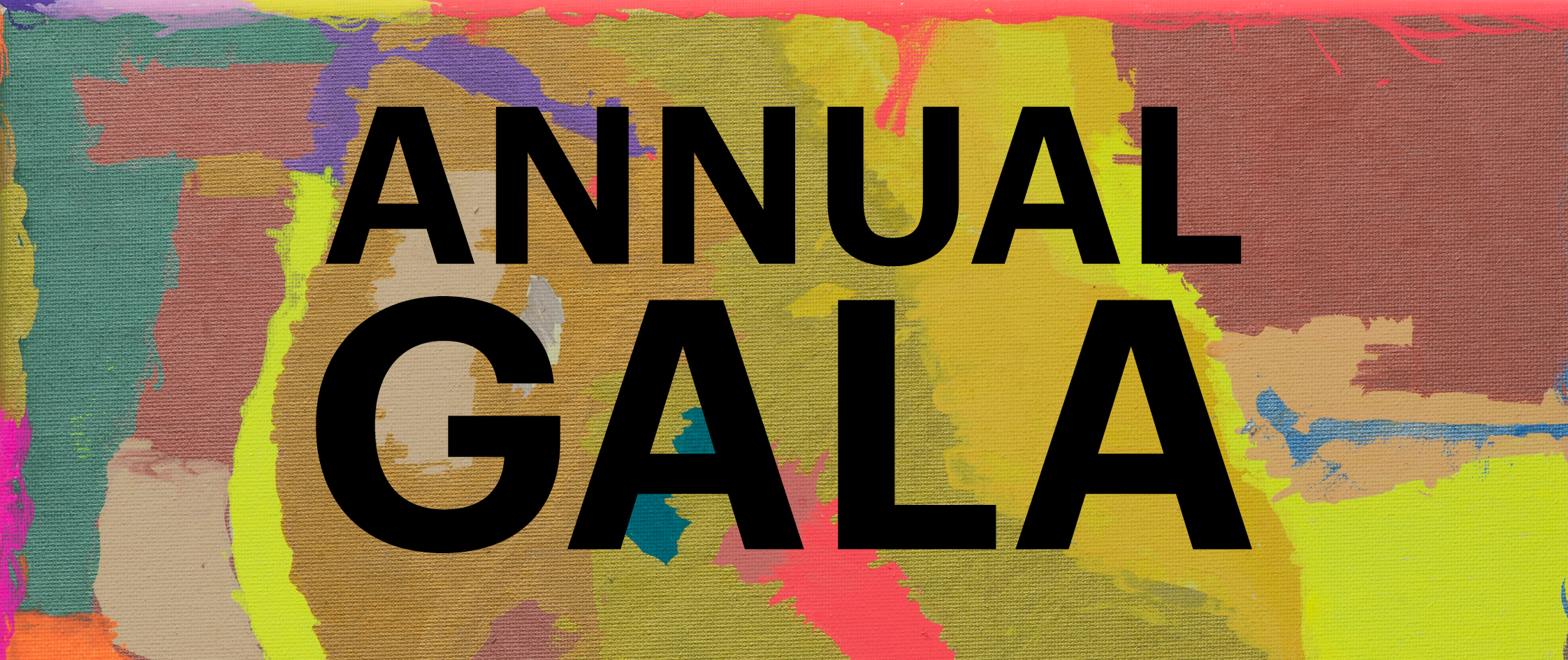 An abstract painting by Rebecca Sciblia in bright colours with the words Annual Gala in bold black text.
